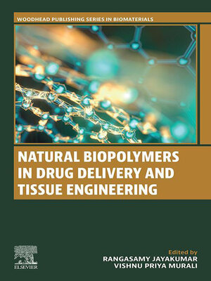 cover image of Natural Biopolymers in Drug Delivery and Tissue Engineering